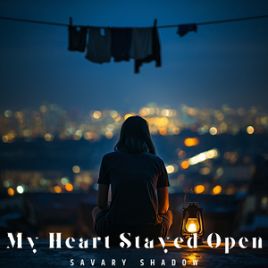 My Heart Stayed Open