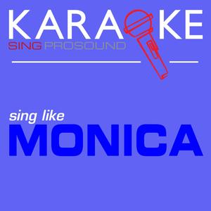 U Should've Known Better (In the Style of Monica) [Karaoke Instrumental Version]