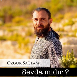 Sevda mıdır?