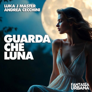 Guarda Che Luna