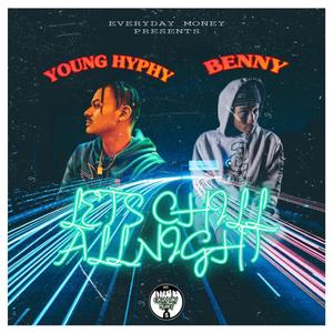 Lets Chill All Night (feat. Benny)