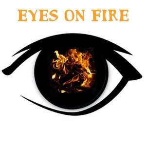 Eyes On Fire