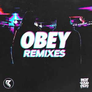 Obey (Forgotten Murder Remix)