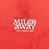 WM TJ - Miles Away (feat. Knellz & Rose)