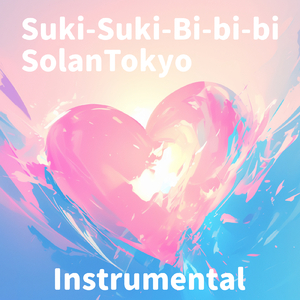 Suki-Suki-Bi-bi-bi (Instrumental)
