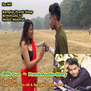Boudi Gun Prank Audio Track । Banglar Prank Shop। Its Nil । Music Nijamul। Brittihuda Tv। Banglar Devil Vlog। Banglar Devil। Brittihuda।