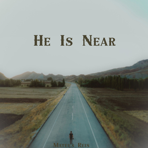 He Is Near