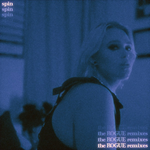 spin (ROGUE 4am remix)