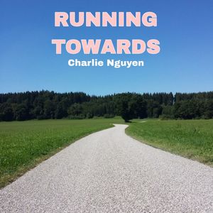 Running Towards
