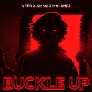 BUCKLE UP (feat. Ammar Malangi)