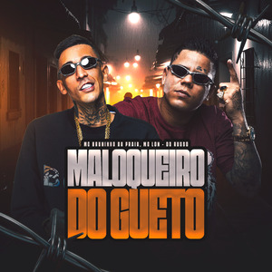 Maloqueiro do Gueto