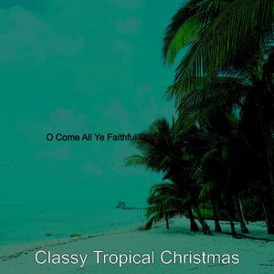 (Joy to the World) Tropical Christmas