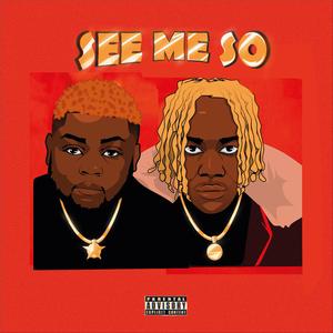 See Me So (feat. Fly Shadez)