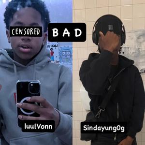 BAD (feat. Luulvonn)