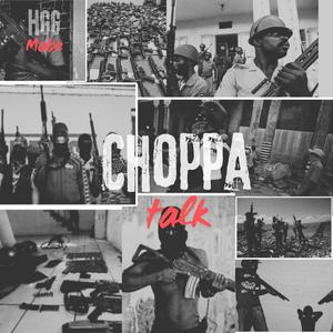 CHOPPA TALK