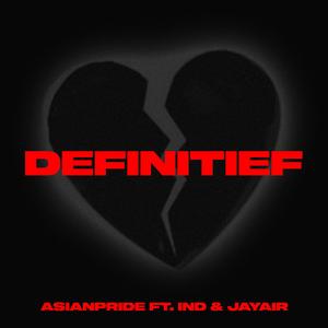 Definitief (feat. IND, Rapresent & JayAir)