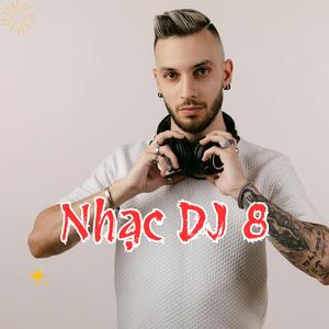 Nhạc DJ 8