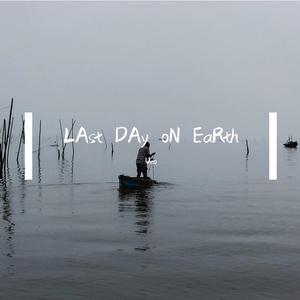 LAst DAy oN EaRth （covered by Tai Verdes）