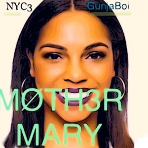 MØTH3R MARY