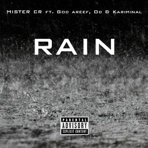 Rain (feat. O Dee, God Areef & Kariminal)