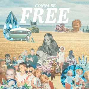 Gonna Be Free