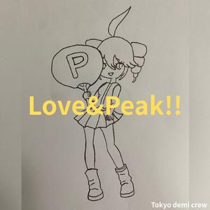 Love & Peak!! (feat. 重音テト & 初音ミク)