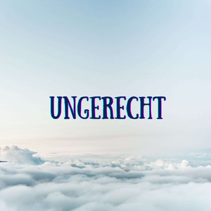 Ungerecht (Pastiche/Remix/Mashup)