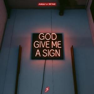 God Give Me A Sign