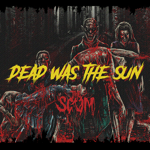 Dead Was the Sun