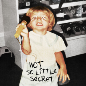 Not So Little Secret