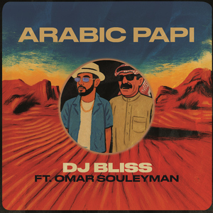 Arabic Papi (feat. Omar Souleyman)