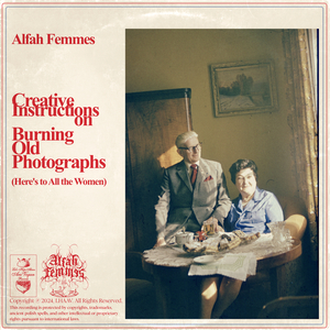 Creative Instructions on Burning Old Photographs (Here's to All the Women)