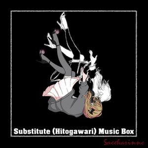 Substitute (Hitogawari) Music Box