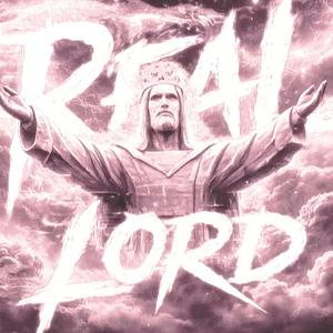 REAL LORD (SLOWED)