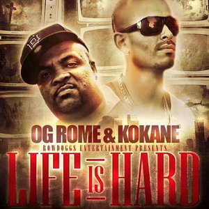 Life Is Hard (feat. Kokane)