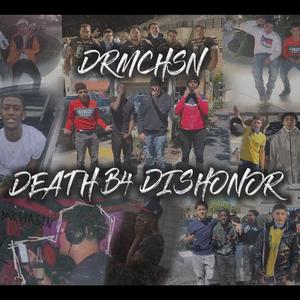 Death B4 Dishonor (feat. B. Duece, Jadboutabag & Dootz)