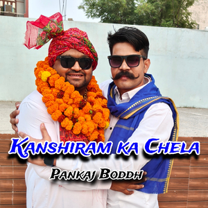 Kanshiram Ka Chela