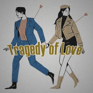Tragedy of Love