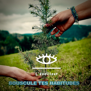 BOUSCULE TES HABITUDES