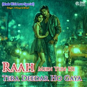 Raah Mein Yun Hi (Love Collection)