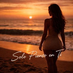 SOLO PIENSO EN TI