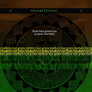 Thela Hun Green Tea (A Post Mortem)