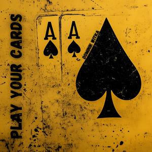 Play Your Cards