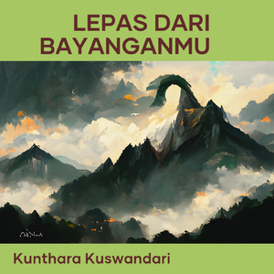 Lepas Dari Bayanganmu