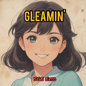 Gleamin'