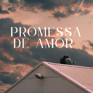 PROMESSA DE AMOR