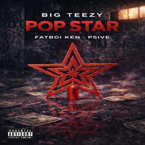 POPSTAR (feat. Fatboi Ken & P5ive)