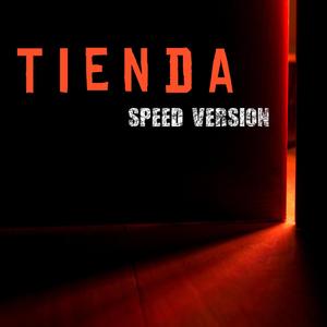Tienda (Speed Version)