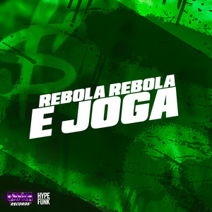 REBOLA REBOLA E JOGA