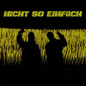 Nicht So Einfach
